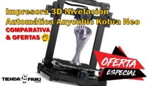 Impresora 3D Nivelación Automática Anycubic Kobra Neo oferta y comparativas con comentarios clientes