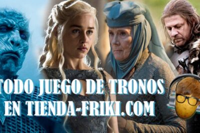 TODO JUEGO TRONOS - Todos los REGALOS de Juego de Tronos en Tienda-Friki.com